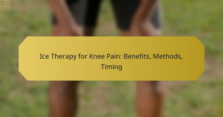 Ice Therapy for Knee Pain: Benefits, Methods, Timing