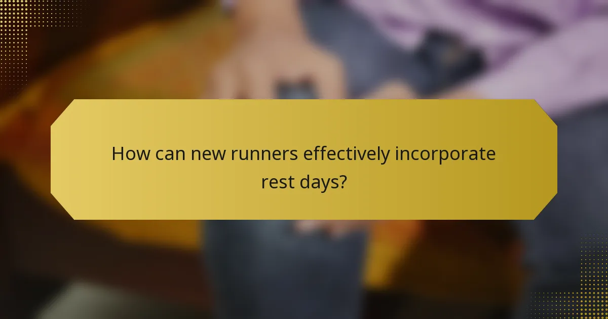 How can new runners effectively incorporate rest days?