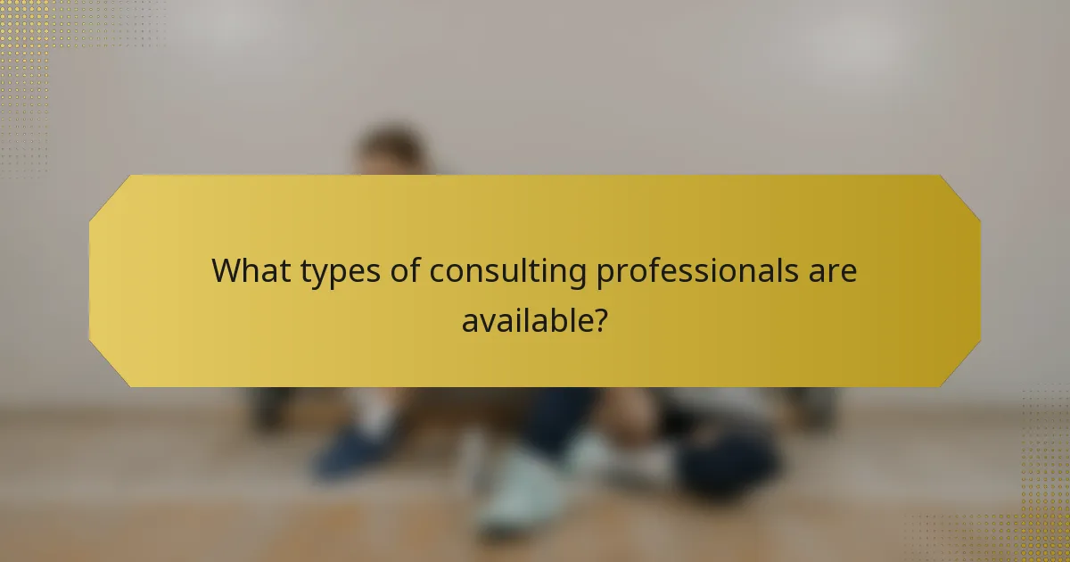 What types of consulting professionals are available?