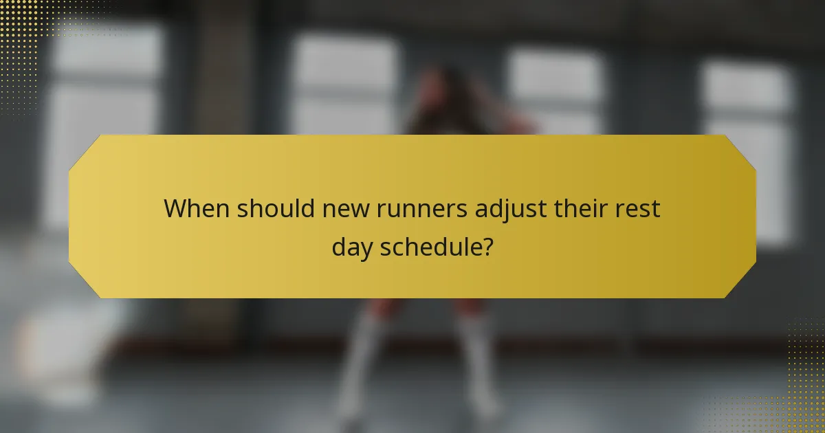 When should new runners adjust their rest day schedule?